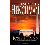 The President's Henchman