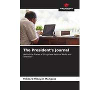 The President's Journal: Behind the Scenes at Congolese National Radio and Television