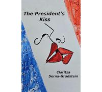 The President's Kiss