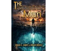 The President's Man: 3 (Ancients of Tomorrow)