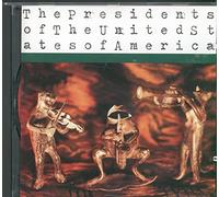 The Presidents Of The USA - The Presidents Of The United States Of America