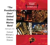 The President's Own United States Marine Band - WASBE 2009: The President's Own United States Marine Band