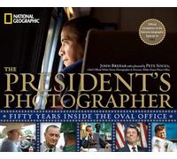 The President's Photographer: Fifty Years Inside the Oval Office