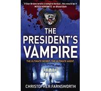 The President's Vampire: The President's Vampire 2