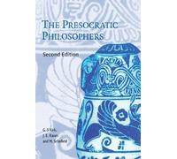 The Presocratic Philosophers: A Critical History with a Selection of Texts by Kirk, G. S. Published by Cambridge University Press 2nd (second) edition (1984) Paperback
