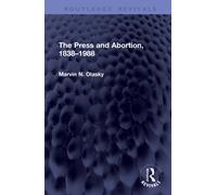 The Press and Abortion, 1838-1988