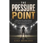 The Pressure Point: A book about how athletes perform, freeze, recover, and decide outcomes under extreme pressure.