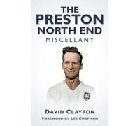 The Preston North End Miscellany