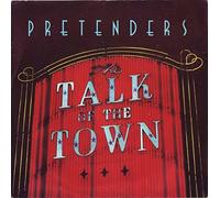 The Pretenders - Talk Of The Town