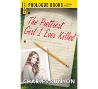 The PRETTIEST GIRL I EVER KILLED