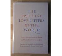 The Prettiest Love Letters in the World: Letters Between Lucrezia Borgia & Pietro Bembo 1503 to 1519