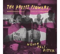 The Pretty Flowers - Never Felt Bitter