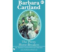 The Pretty Horse-Breakers: Volume 61 (The Eternal Collection)