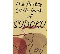 The Pretty Little book of SUDOKU: VOL-3 Medium Level SUDOKU Puzzle Travel Size 5.5X8.5-A5