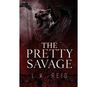 The Pretty Savage: A Dark Enemies-to-Lovers Romance (St. Vasili's Academy)