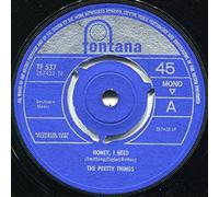 The Pretty Things - HONEY I NEED 7 INCH (7" VINYL 45) UK FONTANA 1965