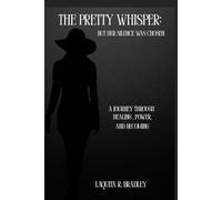 The Pretty Whisper: But Her Silent Was Chosen