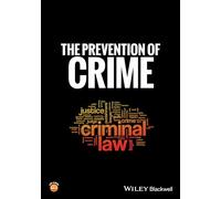 The Prevention of Crime