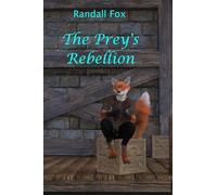 The Prey's Rebellion: 2 (Randall Fox Stories)