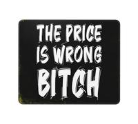 The Price Is Wrong Bitch Mouse Pad Non-Slip Mousepad Portable Mouse Pads For Home Office Computer 25X30Cm