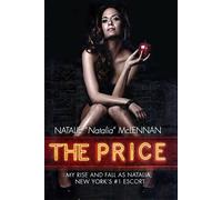The Price: My Rise and Fall as Natalia, New York's #1 Escort