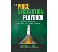 The Price Negotiation Playbook: A Practical B2B Guide for Winning Your Best P...