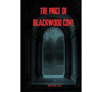 THE PRICE OF BLACKWOOD COVE