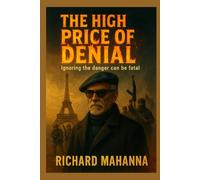 The Price of Blindness: Ignoring the danger can be deadly