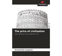 The price of civilization: From feeling for you to otherness in me