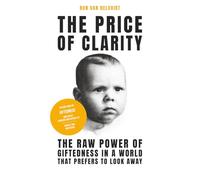 The Price of Clarity: The Raw Power of Giftedness in a World That Prefers to Look Away