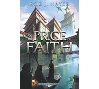 The Price of Faith: Volume 3 (First Earth Saga)