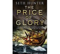 The Price of Glory: A compelling high seas adventure set in the lead up to the Napoleonic wars