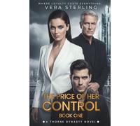 The Price of Her Control: A Dark Billionaire Corporate Spy Romance (Thorne Dynasty)