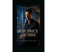 The Price of Him: A Forbidden Undercover Billionaire Romance (The Sovereign Group, Book 2)
