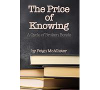 The Price of Knowing: A Cycle of Broken Bonds