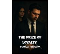 The Price of Loyalty (Blood Oath Syndicate)