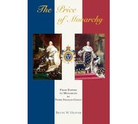 The Price of Monarchy: From Empire to Monarchy