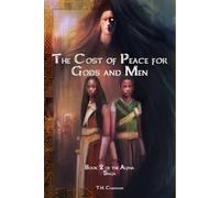 The Price of Peace for Gods and Men (The Alpha Saga)