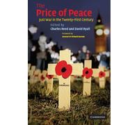 The Price of Peace: Just War in the Twenty-First Century