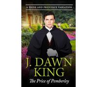 The Price of Pemberley: A Pride & Prejudice Variation (The Misadventures of Darcy & Elizabeth)