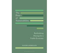 The Price of Sustainability : Rethinking Pricing for a Viable Economy