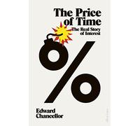 The Price of Time: The Real Story of Interest