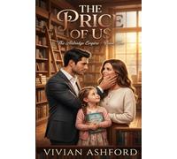 The Price of Us: A Second-Chance Romance: 2 (The Aldridge Empire)