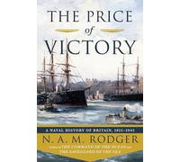 The Price of Victory: A Naval History of Britain: 1815?1945