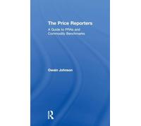 The Price Reporters: A Guide to PRAs and Commodity Benchmarks