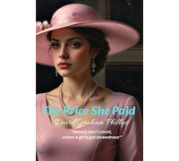 The Price She Paid: “Beauty don't count, unless a girl's got shrewdness”