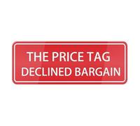 The Price Tag Declined Bargain Sign For House (With Strong Adhesive Tape), 3" X 10" Premium Durable For Home & Office,Acrylic Signs For Front Door/Wall/Window, Clear And Easy To Read