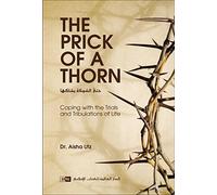 The Prick of a Thorn: Coping with the Trials and Tribulation
