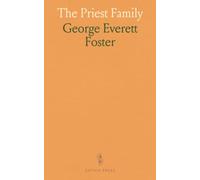 The Priest Family: A Collection of Data, Original, Contributed and Selected, Concerning Various Branches of the Priest Family