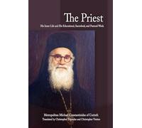 The Priest: His Inner Life and His Educational, Sacerdotal, and Pastoral Work